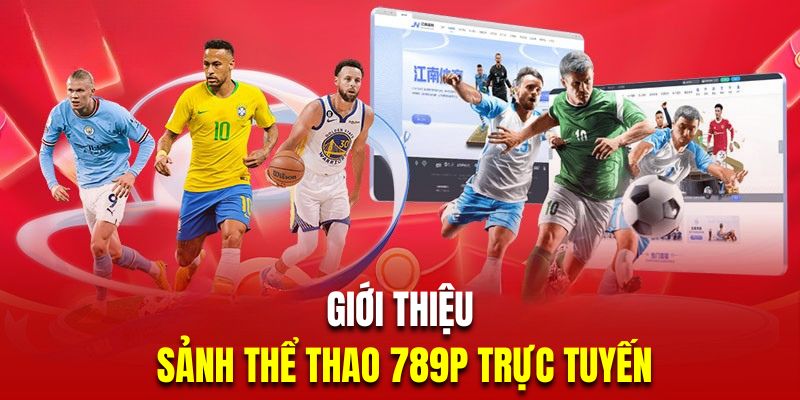 Giới thiệu thể thao 789P