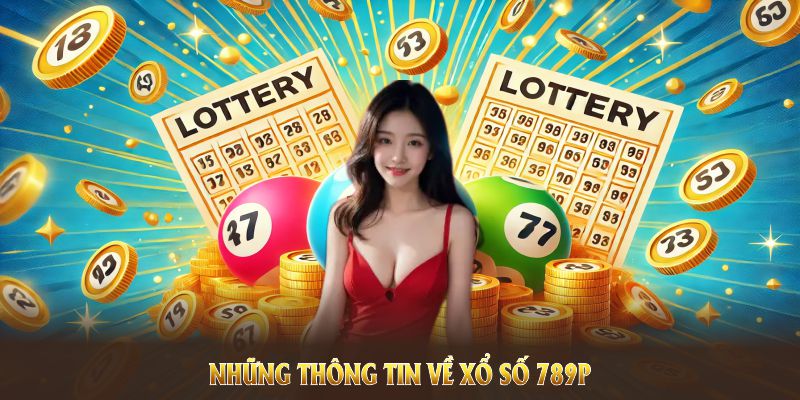Hình thức xổ số 789p