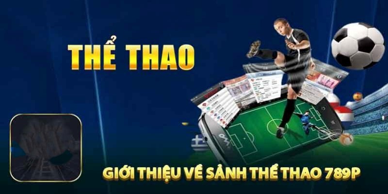 Phân tích rõ nét sảnh CR Thể thao 789P
